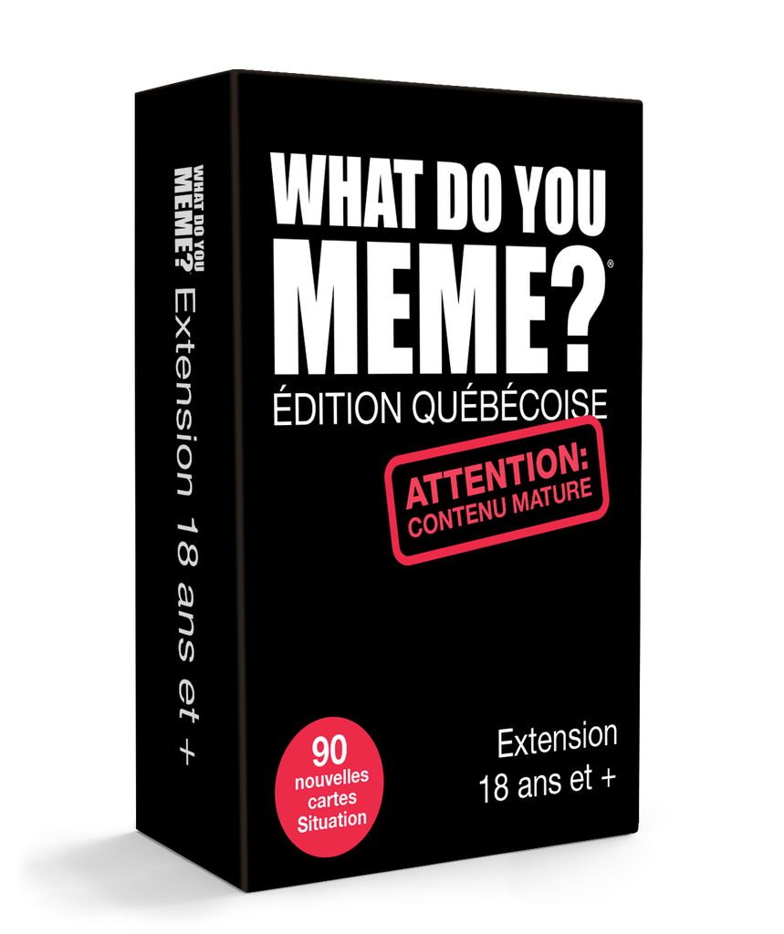 What Do You Meme? - Éd. Québecoise - Extension 18+ (Fr)