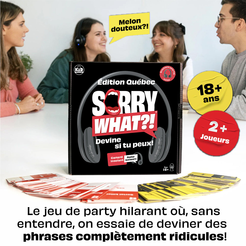 Sorry What?! - Édition Québec (Fr)