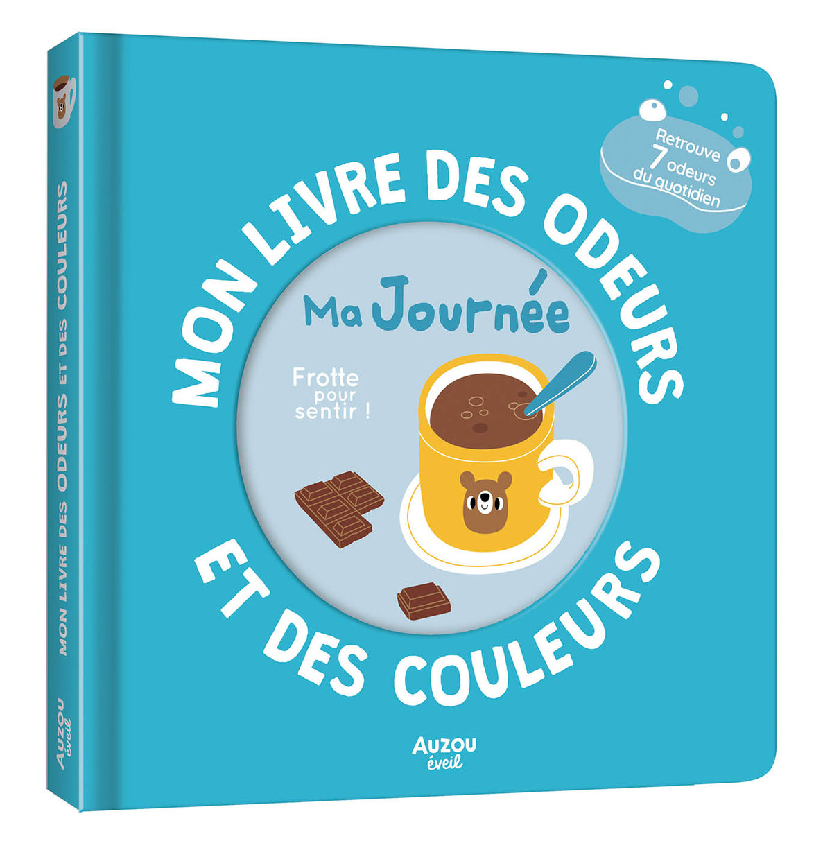 Mon livre des odeurs et des couleurs - Ma journée (Fr)