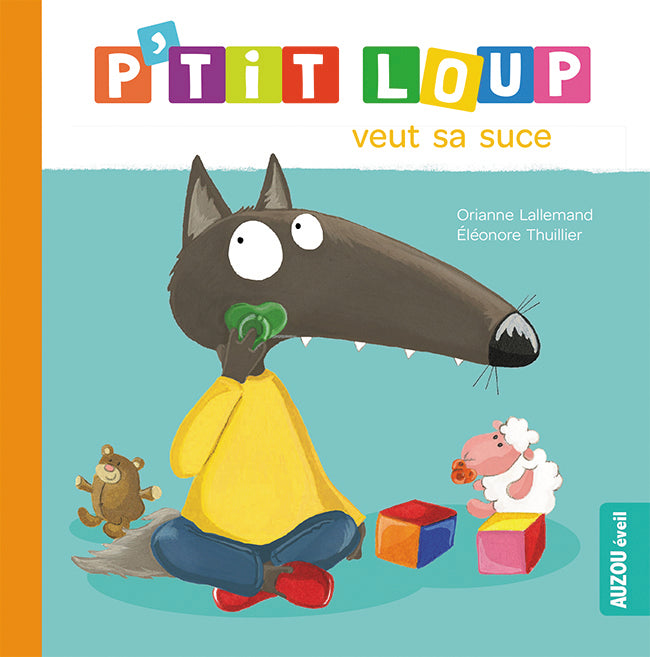 Livre - P'tit Loup veut sa suce (Fr)
