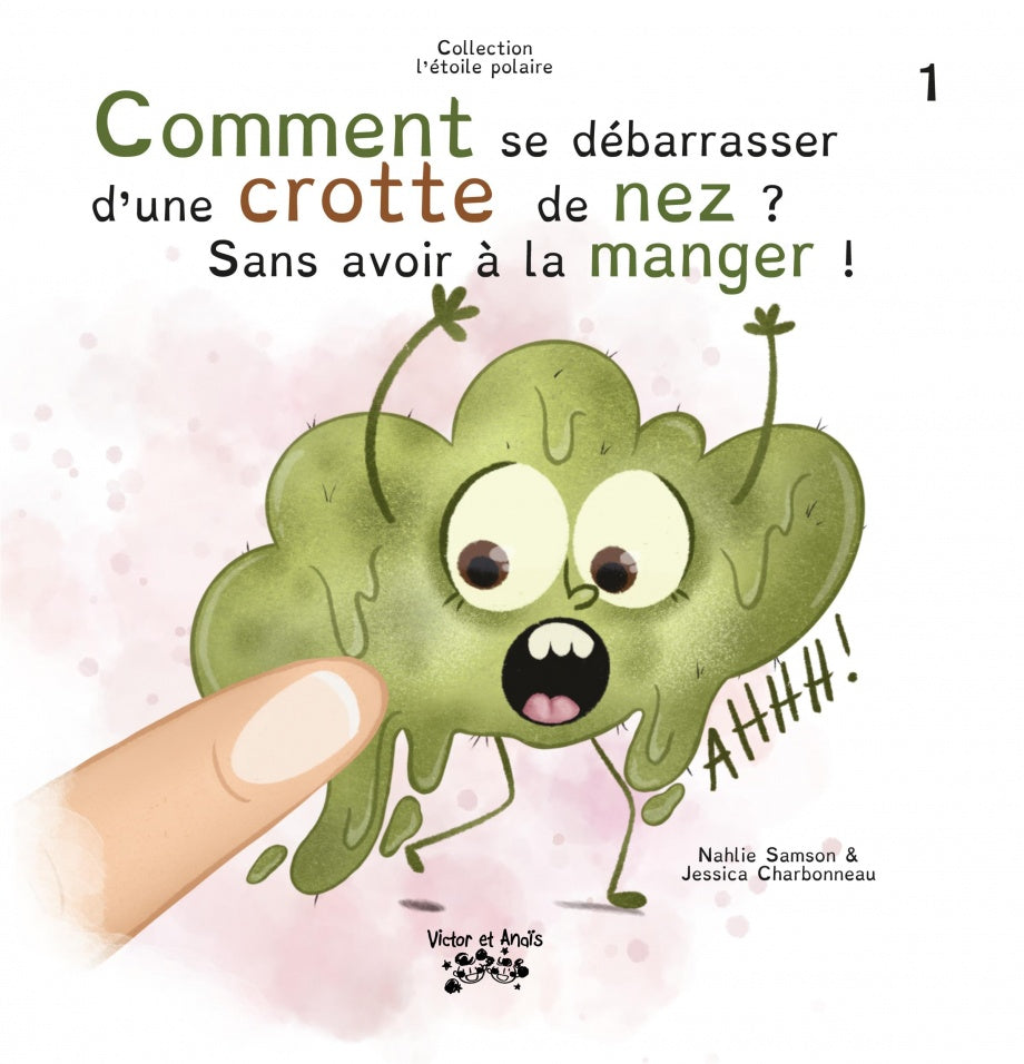 Book Comment se débarrasser d'une crotte de nez ? (Fr)