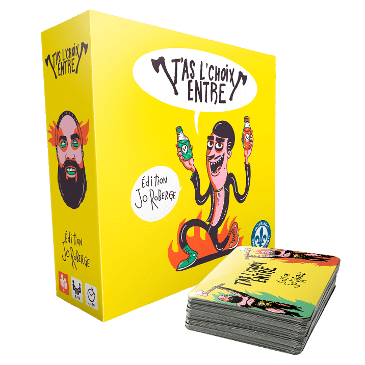 T'as l'chois entre - Edition Jo Roberge (Fr) - La Ribouldingue