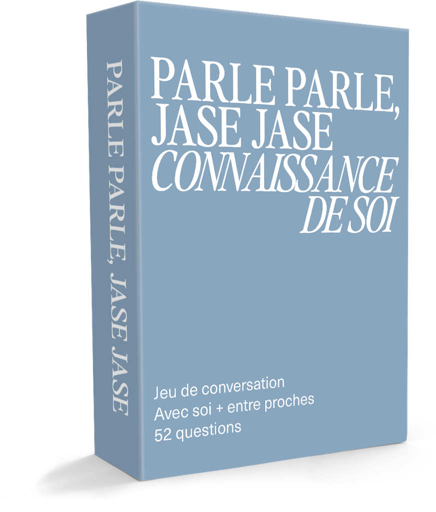 Parle parle jase jase - Connaissance de soi (Fr)