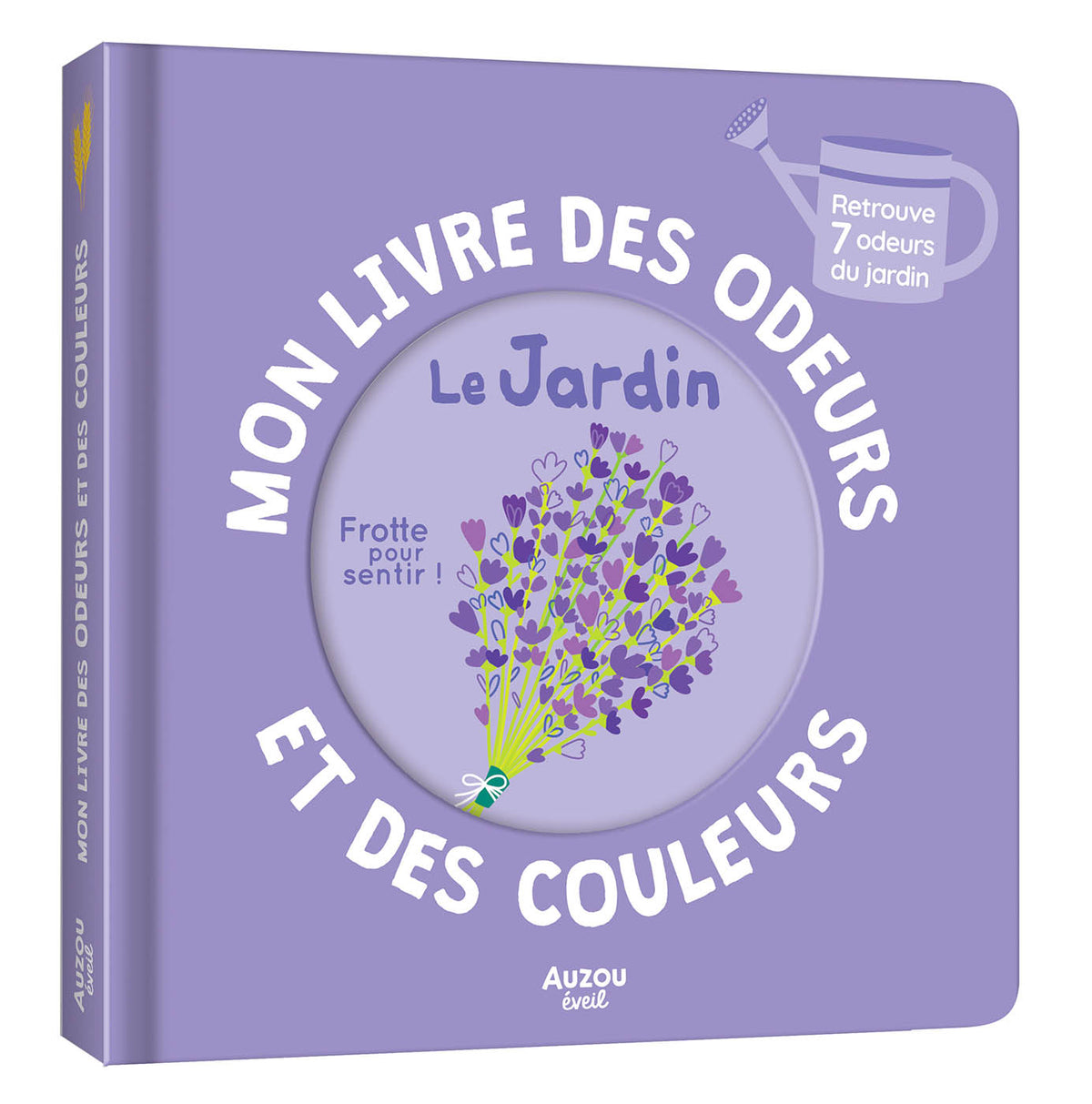 Mon livre des odeurs et des couleurs - Le jardin (Fr)