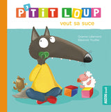 Livre - P'tit Loup veut sa suce (Fr)