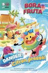 Danger! Citron pressé! (Fr)
