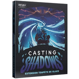 Casting Shadows - Tempête de glace (Ext) (Fr)