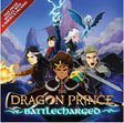 The Dragon Prince: Battlecharged (Ang) - La Ribouldingue